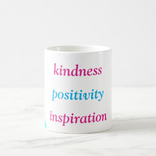 Kindness Positivity Inspiration Pink Coffee Mug