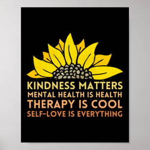 Kindness Problems Mental Health Self-love Therapy Poster