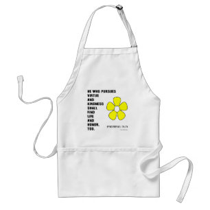 Kindness Proverbs 21:21 Standard Apron