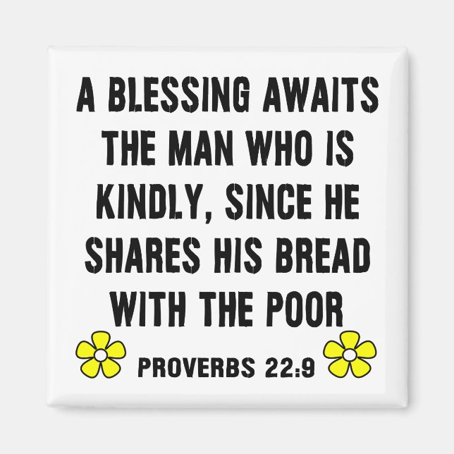 Kindness -- Proverbs 22:9  Magnet (Front)