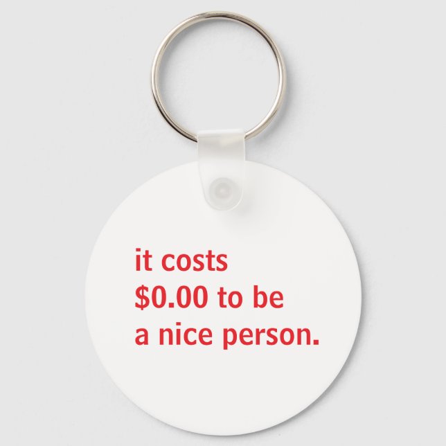 Kindness Quote Funny Positive Design Key Ring (Front)