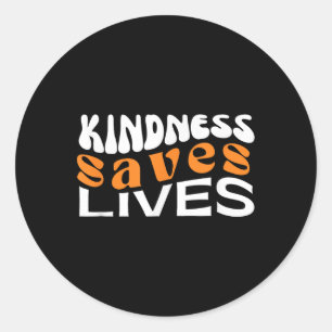 Kindness Saves Lives Mental Health Awareness Tee Classic Round Sticker