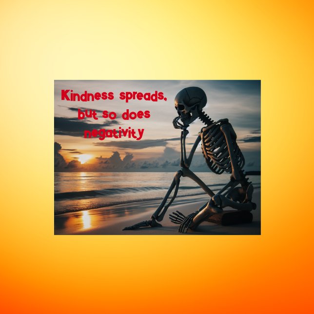 Kindness spreads, but so does NEGATIVITY | Poster (Creator Uploaded)