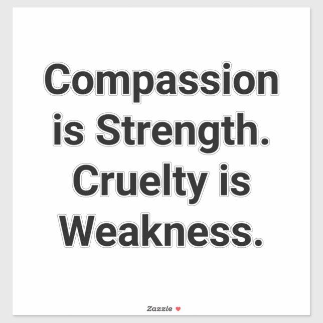 Kindness Strong Cruelty Weak Hankamer Artjunkhaus (Sheet)