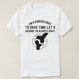 Kinesiologist4, Kinesiology Quotes T-Shirt