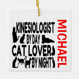 Kinesiologist Loves Cats CUSTOM Ceramic Ornament