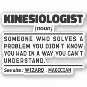 Kinesiologist Noun Medicine Cool Professor Sayings