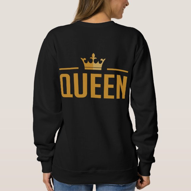 King and Queen 0 Sweatshirt (Back)