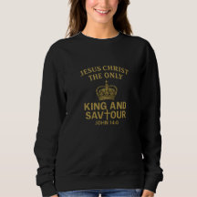 King and Saviour – Women’s Basic Sweatshirts