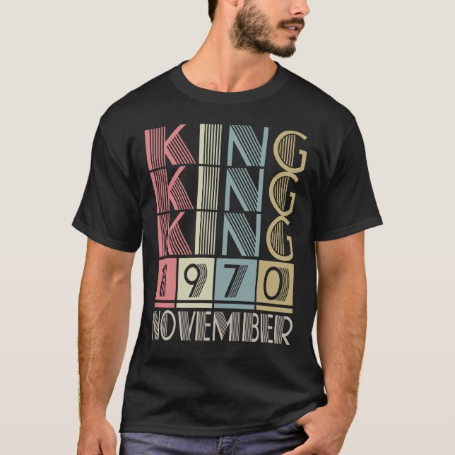 King born in NOVEMBER 1970 T-Shirt (Front)