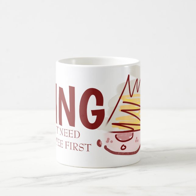 King But Need Coffee First Mug (Center)