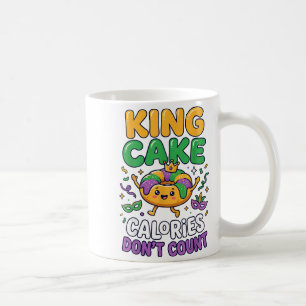 King Cake Calories Dont Count Mardi Gras Carnival Coffee Mug