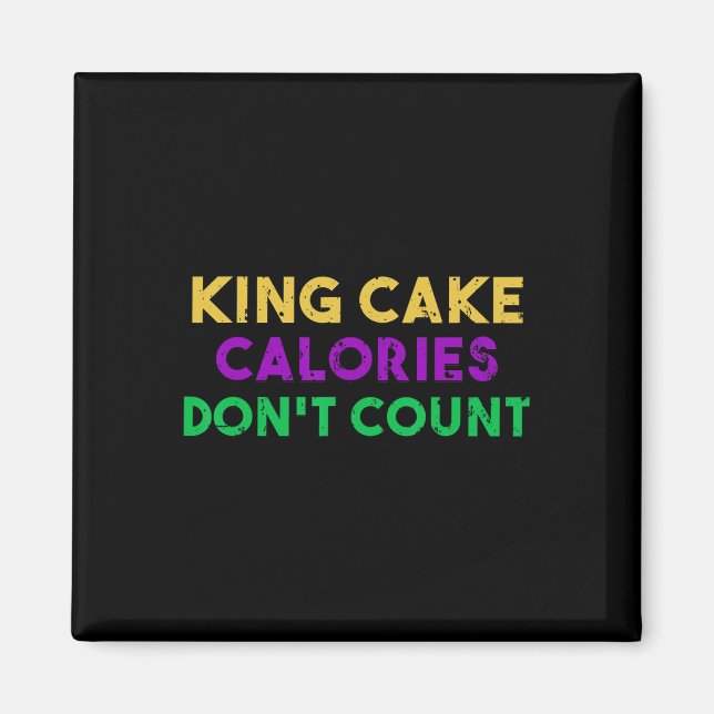 King Cake Calories Don't Count Mardi Gras Drinking Magnet (Front)