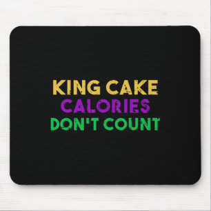King Cake Calories Don't Count Mardi Gras Drinking Mouse Pad