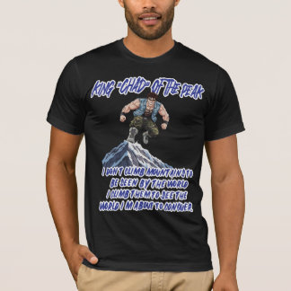 KING ‘CHAD’ OF THE PEAK” T-Shirt