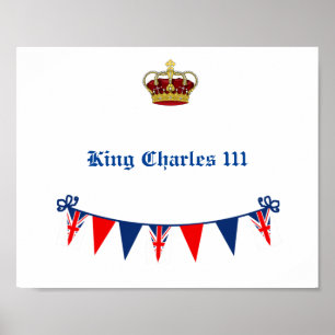 King Charles 111 Crown Royal Poster