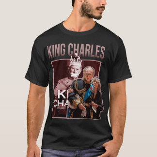king charles funny retro - King Charles   T-Shirt