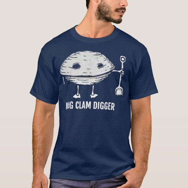 King Clam Digger T-Shirt (Front)