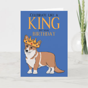 King Corgi Birthday Card