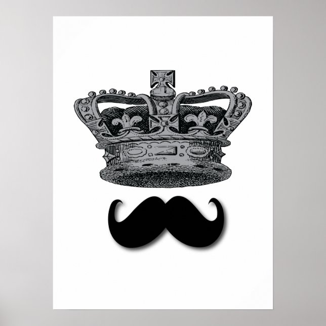 King Crown and Moustache Poster (Front)