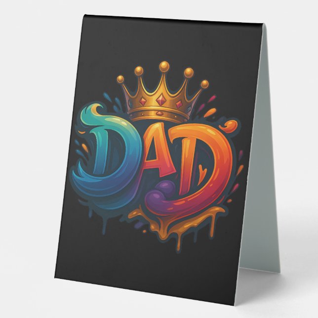 King Dad Crown Graffiti Crowned with Love & Pride (Front)