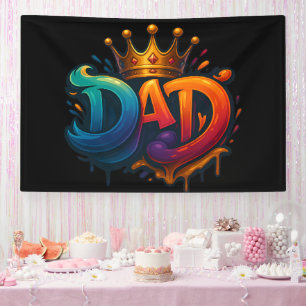 King Dad Crown Graffiti Crowned with Love & Pride Banner
