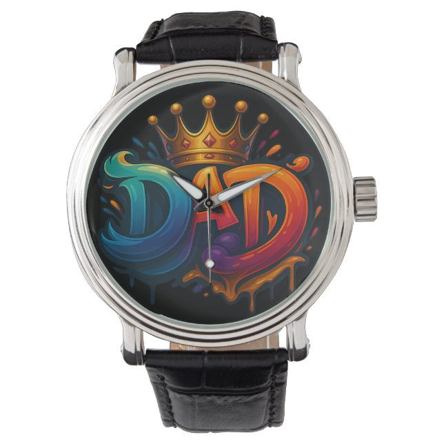 King Dad Crown Graffiti Crowned with Love & Pride Watch (Front)