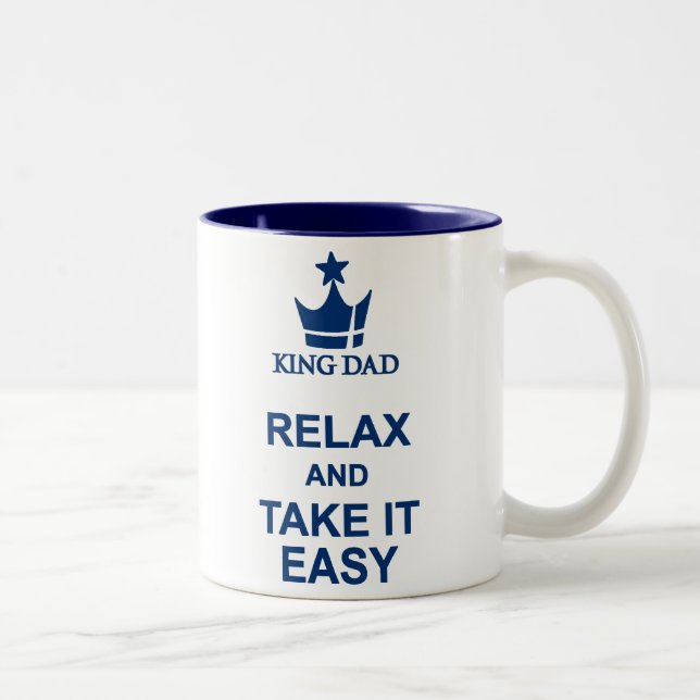 King Dad Relax and take it easy white & blue mug (Right)