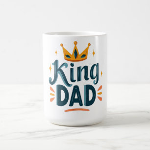 King Dad Shirt Design With Crown Coffee Mug