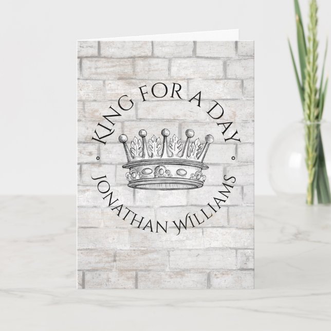 King for a Day Crown with Name Father's Day Card (Front)
