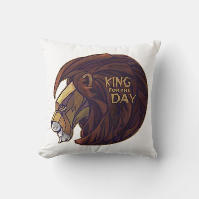 King for the Day Cushion (Front)