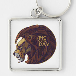 King for the Day Key Ring