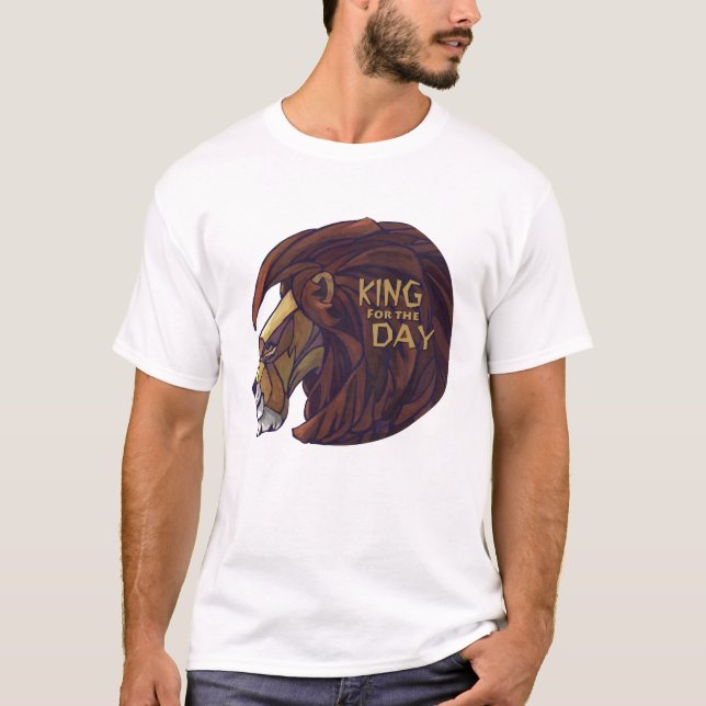 King for the Day Men's Light T-Shirt (Front)