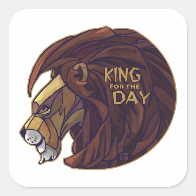 King for the Day Square Sticker (Front)