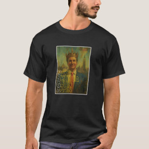 King Gavin Newsom with Crown Make America Gavin Ag T-Shirt