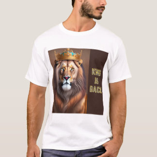 King is back T-Shirt