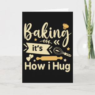 King It's How I Hug Funny King Mum Cookies Lover  Card
