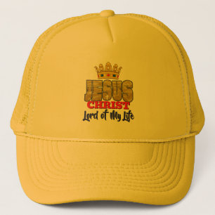 King Jesus Is Lord Of My Life Christian Trucker Hat