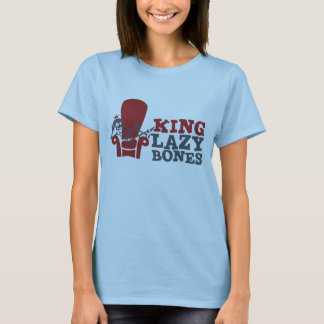 King Lazy Bones Ladies Tee