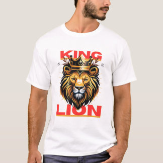 King Lion - Majestic Power and Pride T-Shirt