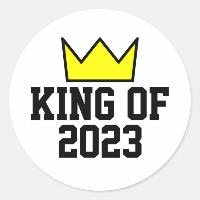 King Of 2023  Classic Round Sticker (Front)
