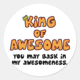 King of Awesome Classic Round Sticker
