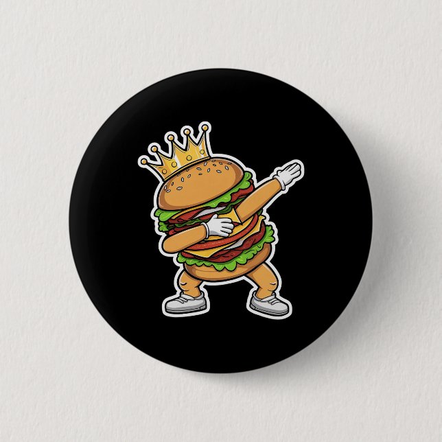 King Of Burger Dab Dancing Funny Hamburger  6 Cm Round Badge (Front)
