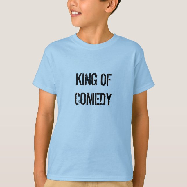 KING OF COMEDY T-Shirt (Front)