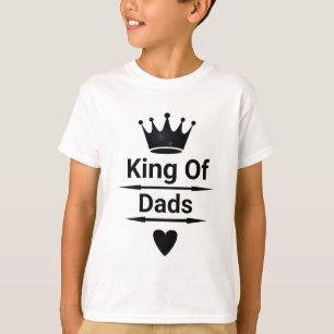 King of Dads Kids' T-Shirt Fun Father’s Day Gift