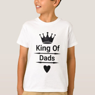 King of Dads Kids' T-Shirt Fun Father’s Day Gift