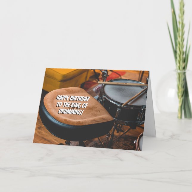 King of Drumming Drummer Fun Birthday Card (Front)