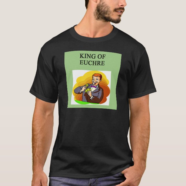 king of euchre T-Shirt (Front)