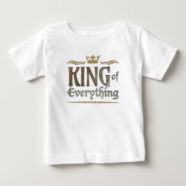 KING of Everything - Grand Mediaeval Royal Crown Baby T-Shirt (Front)