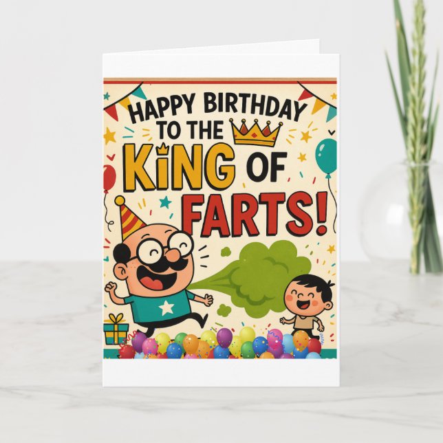 King of Farts Birthday Card (Front)